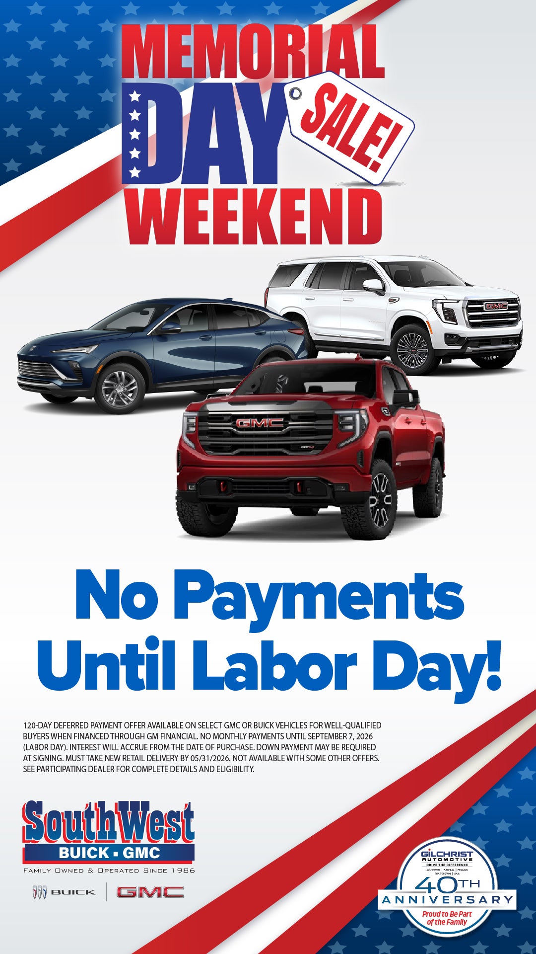 NO PAYMENTS UNTIL LABOR DAY!